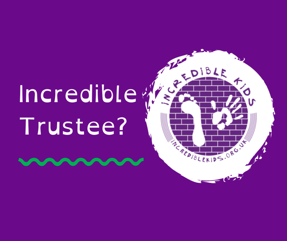 Purple graphic with Incredible Kids logo of footprint and handprint. Text reads: 'Incredible Trustee?'
